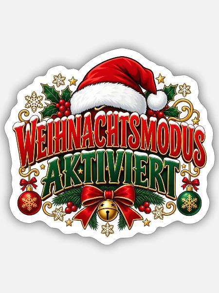 Weihnachtsmodus aktiviert – Weihnachtsdesign - Sticker Größe S (10 x 10 cm) - Mattweiß