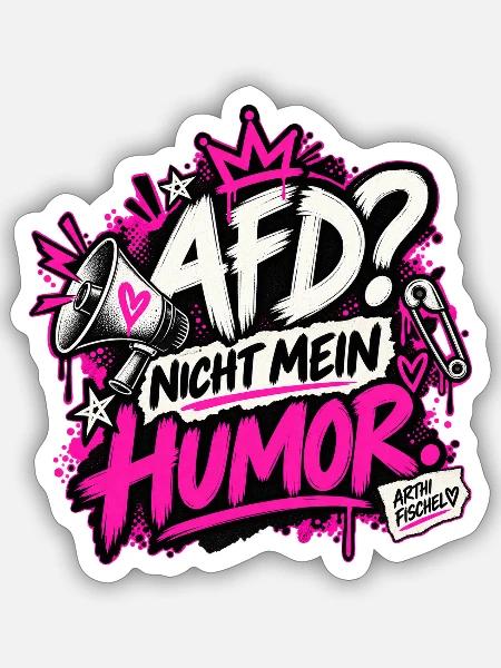 AfD? Nicht mein Humor - Sticker Größe S (10 x 10 cm) - Mattweiß
