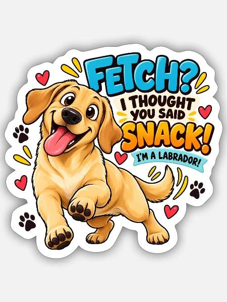 Labrador Snack Spruch - Sticker Größe S (10 x 10 cm) - Mattweiß