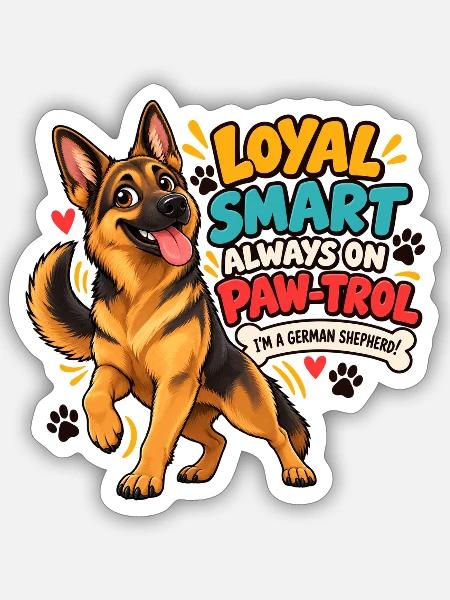 Loyal & Smart German Shepherd Paw-Trol - Sticker Größe S (10 x 10 cm) - Mattweiß