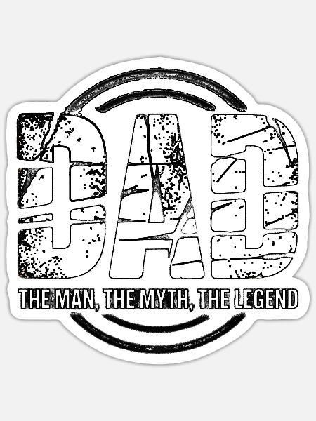 Dad The Man-Mythos Legende - Sticker Größe S (10 x 10 cm) - Mattweiß