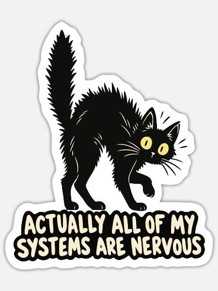 Alle Systeme nervös - Sticker Größe S (10 x 10 cm) - Mattweiß