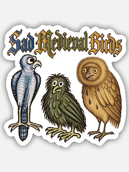 Traurige mittelalterliche Vögel - Sticker Größe S (10 x 10 cm) - Mattweiß