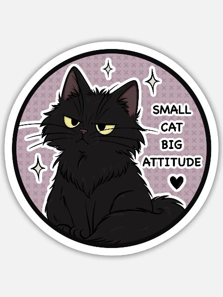 Kleine Katze Große Attitüde - Sticker Größe S (10 x 10 cm) - Mattweiß