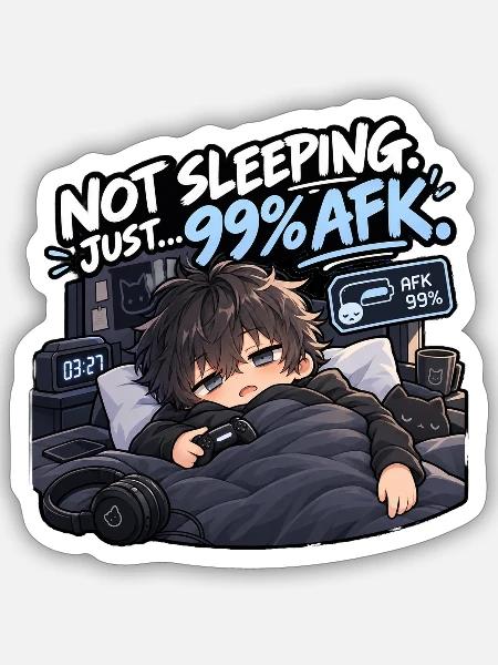 Nicht Schlafen 99% AFK Gamer - Sticker Größe S (10 x 10 cm) - Mattweiß