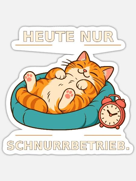 Heute Nur Schnurrbetrieb Katze - Sticker Größe S (10 x 10 cm) - Mattweiß