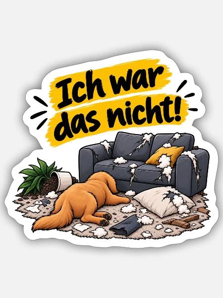 Ich war das nicht! – Lustiger Hund - Sticker Größe S (10 x 10 cm) - Mattweiß
