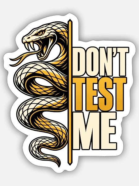 Don't Test Me – Schlangen Statement - Sticker Größe S (10 x 10 cm) - Mattweiß