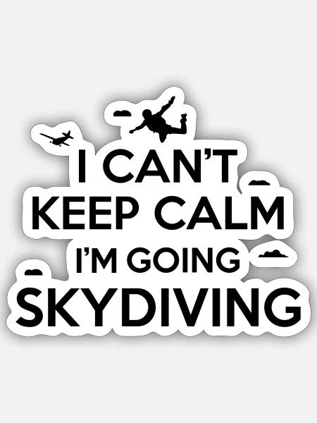 I can't keep calm I'm going skydiving - Sticker Größe S (10 x 10 cm) - Mattweiß