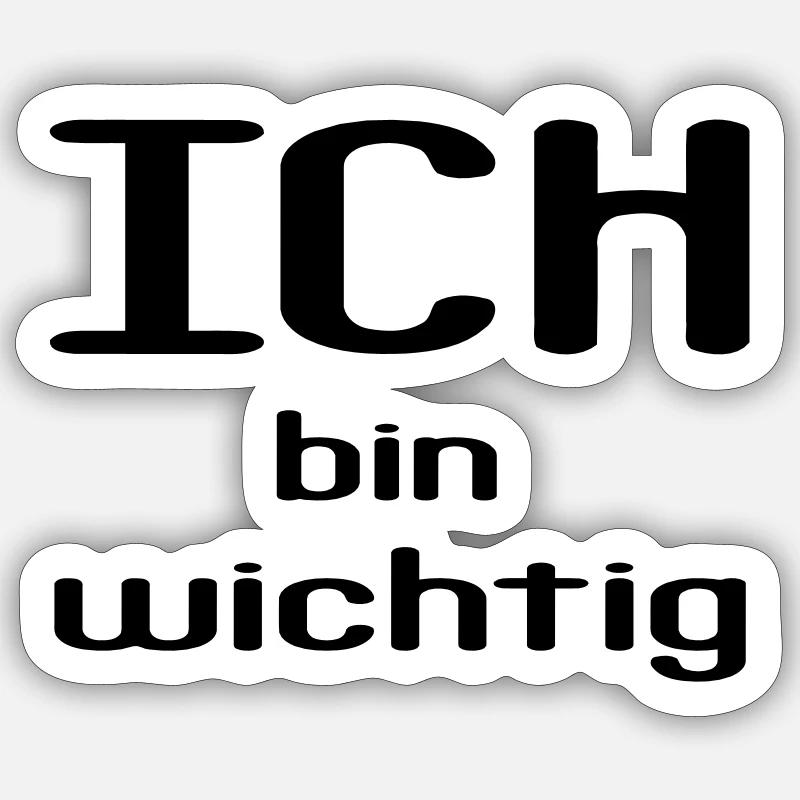 ICH bin wichtig - Sticker Größe S (10 x 10 cm) - Mattweiß