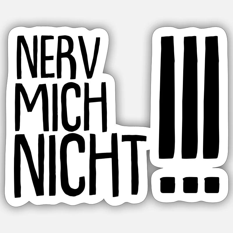 not annoying me !!! - Sticker size S (10 x 10 cm) - white matte