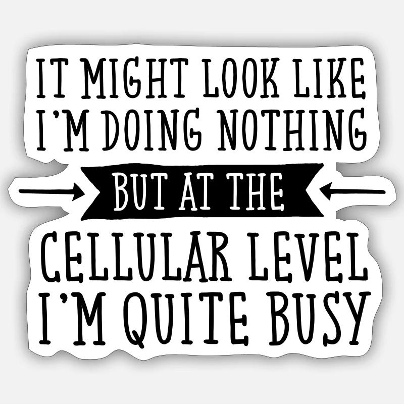 It Might Look That I'm Doing Nothing.. Sticker Größe S (10 x 10 cm)