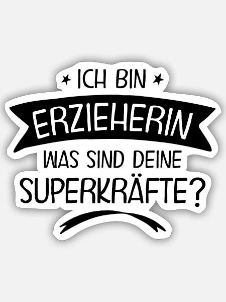 Erzieherin - Superkräfte - Sticker Größe S (10 x 10 cm) - Mattweiß