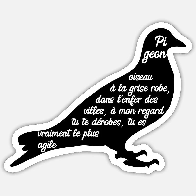 C'est arrivé près de chez vous - Poème Pigeon - Sticker taille S (10 x 10 cm) - blanc mat