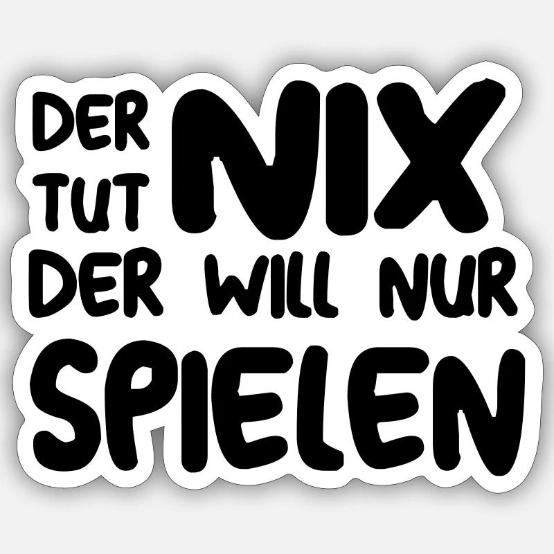 Der tut nix der will nur spielen Spruch Sticker Größe S (10 x 10 cm)