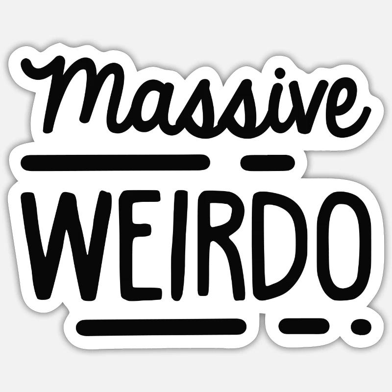 Massive Weirdo - Sticker size S (10 x 10 cm) - white matte