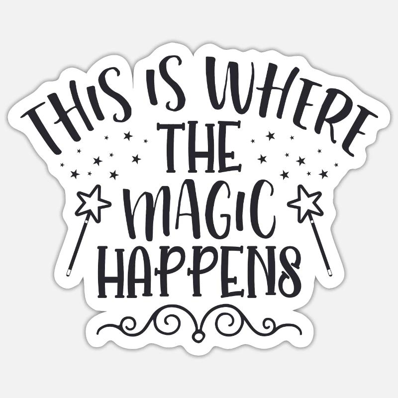 This Is Where The Magic Sticker size S (10 x 10 cm)