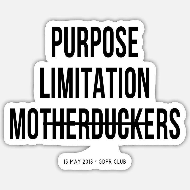 Purpose limitation Principle - GDPR - Sticker Größe S (10 x 10 cm) - Mattweiß