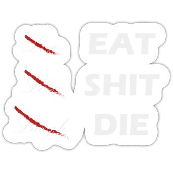 Vivre Rire Amour Manger Merde Le Sarcasme Drôle - Sticker taille S (10 x 10 cm) - blanc mat - Devant