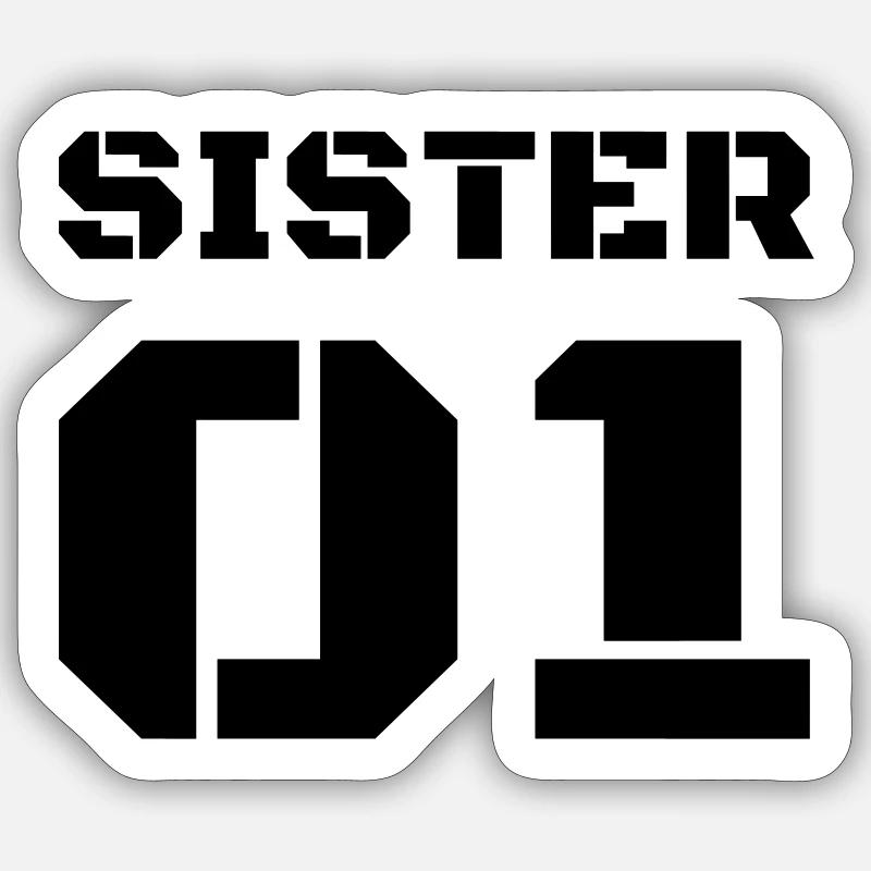 T-Shirt Design « Sister 01 » - Sticker taille S (10 x 10 cm) - blanc mat