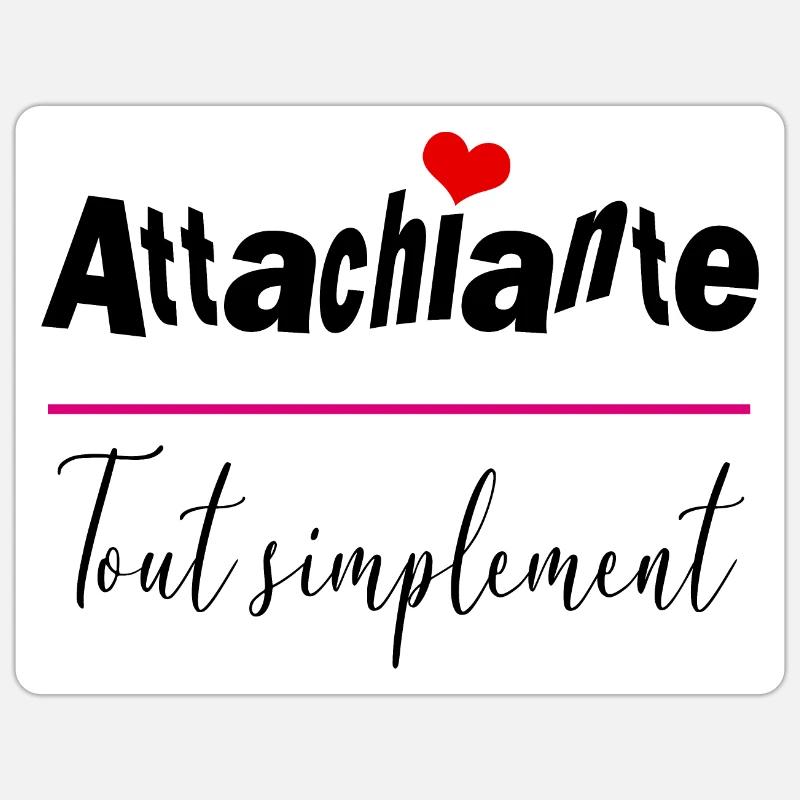 attachiante tout simplement - Sticker taille S (10 x 10 cm) - blanc mat