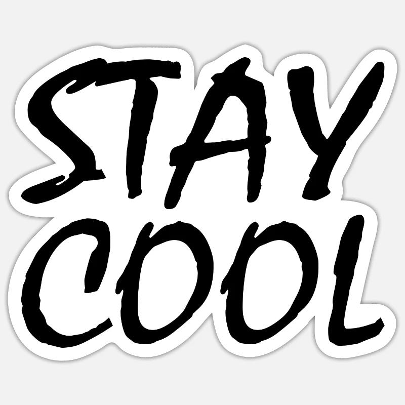 Stay cool - Sticker size S (10 x 10 cm) - white matte