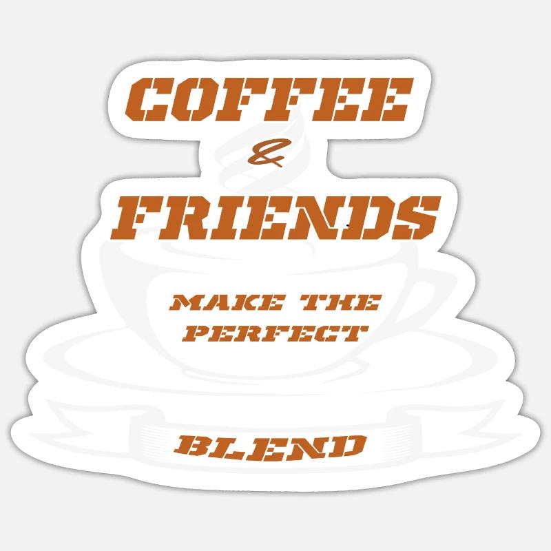 Kaffee Freunde Kaffeetrinker Kaffee trinken Sticker Größe S (10 x 10 cm)
