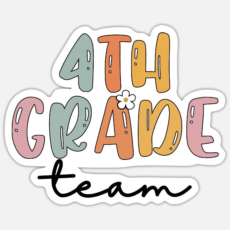 Team 4th Grade as 4 grade Squad Elementary School Sticker size S (10 x 10 cm)
