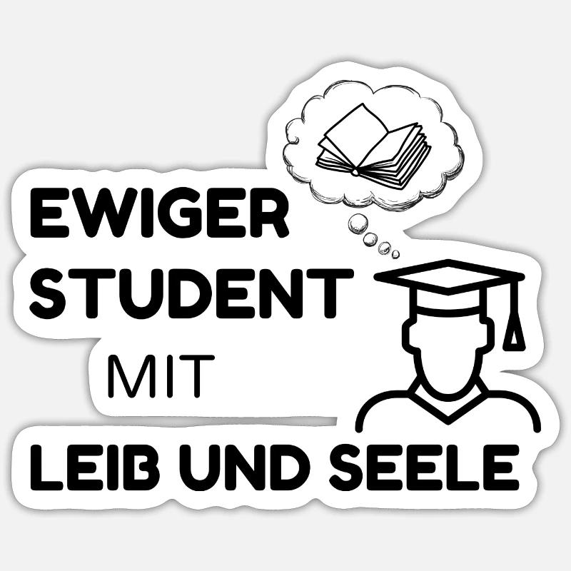 ewiger Student mit Leib und Seele - Sticker Größe S (10 x 10 cm) - Mattweiß