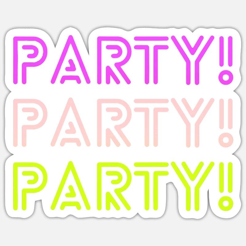 Partei! Partei! Partei! - Sticker Größe S (10 x 10 cm) - Mattweiß