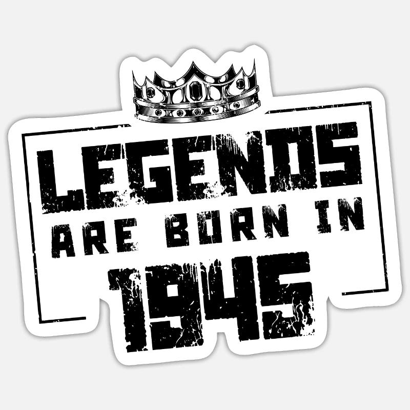 Legends Born in (1945) - Sticker size S (10 x 10 cm) - white matte