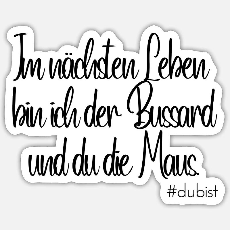 Ich bin der Bussard Sticker Größe S (10 x 10 cm)