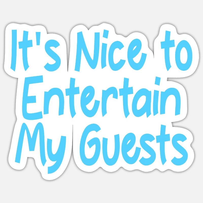 C’est agréable de divertir mes invités 2 Sticker taille S (10 x 10 cm)