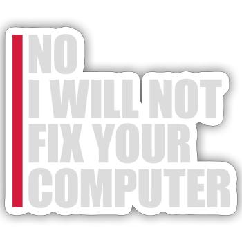 not fix your computer - Sticker size S (10 x 10 cm) - white matte - Front