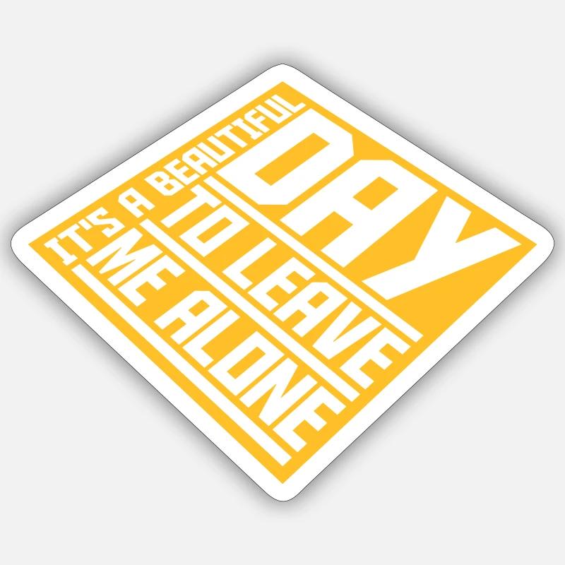 leave me alone day - Sticker size S (10 x 10 cm) - white matte