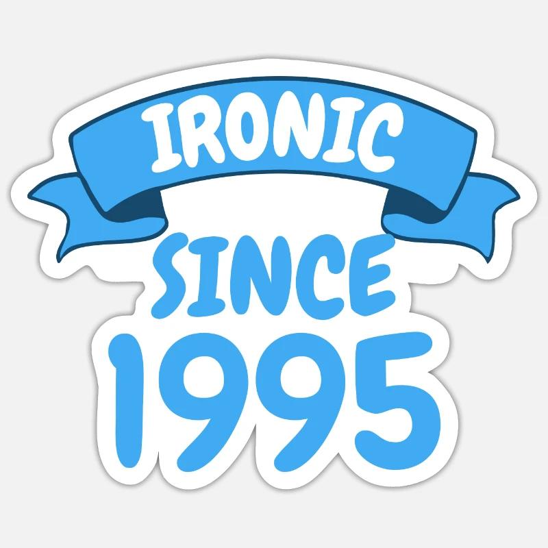 Ironisch seit 1995 Party Geschenk 28. Geburtstag - Sticker Größe S (10 x 10 cm) - Mattweiß