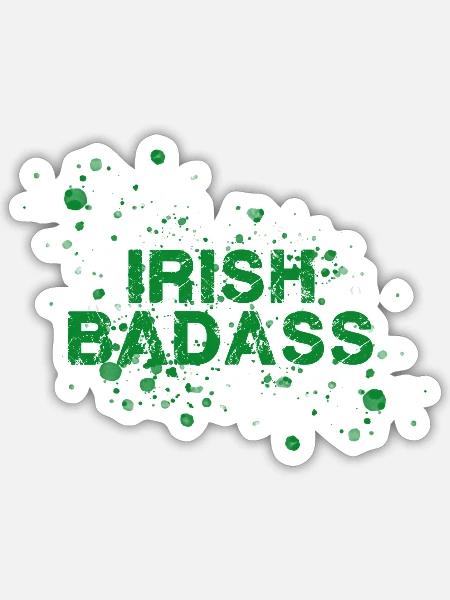 irish badass,st.patrick's day,irland - Sticker Größe S (10 x 10 cm) - Mattweiß