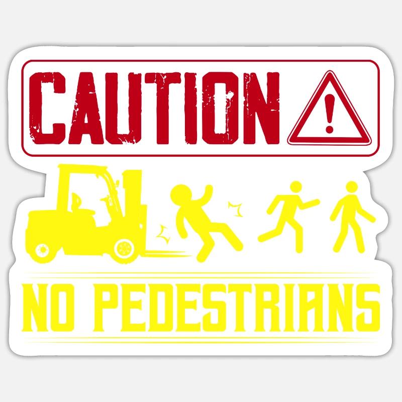 Caution No Pedestrians Forklift Operator Sticker Größe S (10 x 10 cm)