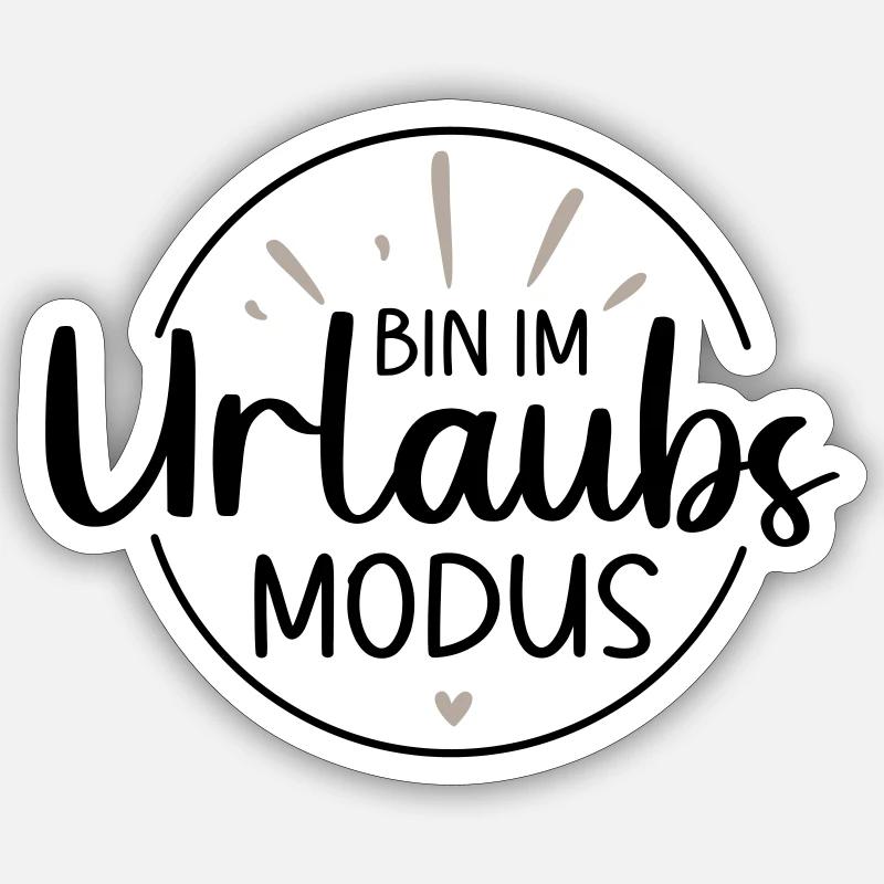 Bin im Urlaubsmodus Sticker Größe S (10 x 10 cm)