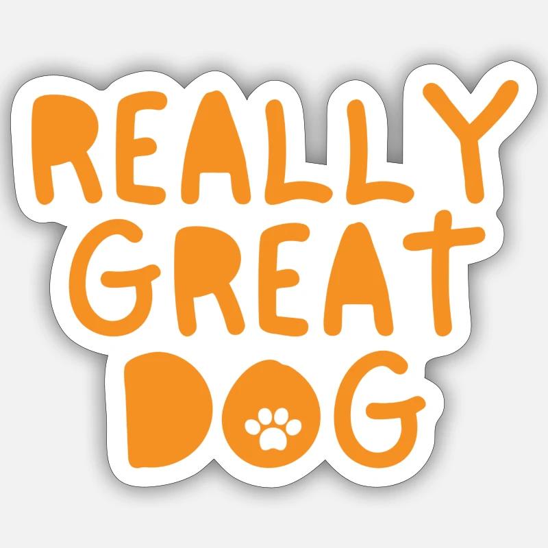 Really Great Dog. - Sticker Größe S (10 x 10 cm) - Mattweiß