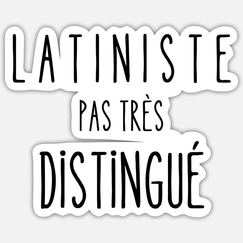 latiniste pas très distingué - Sticker taille S (10 x 10 cm) - blanc mat