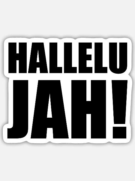 Hallelu Jah schwarz - Sticker Größe S (10 x 10 cm) - Mattweiß