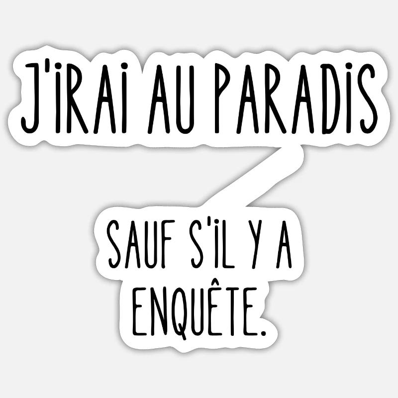 j'irai au paradis - Sticker taille S (10 x 10 cm) - blanc mat