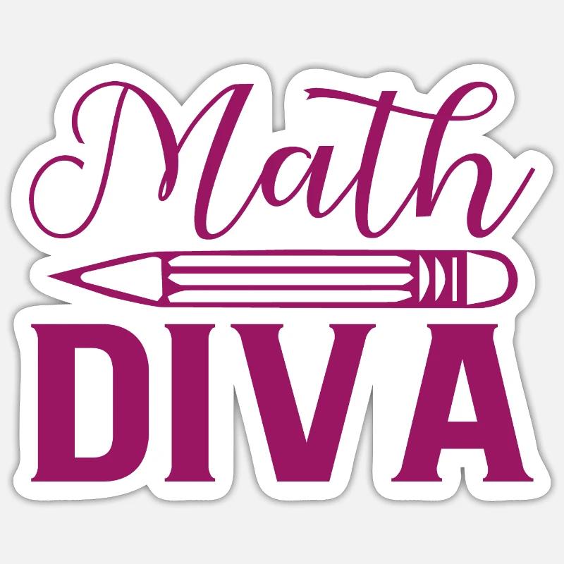 Math Diva, For all divas who love mathematics Sticker size S (10 x 10 cm)