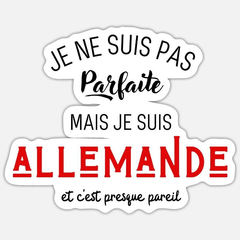 Pas parfaite mais allemande - Sticker taille S (10 x 10 cm) - blanc mat
