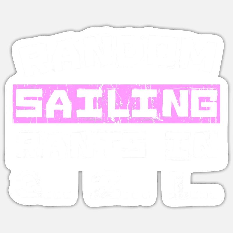 Random Sailing rants in 3... 2... 1... Sticker Größe S (10 x 10 cm)