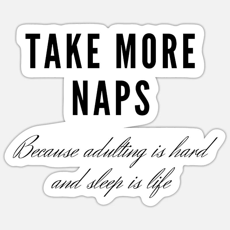 Machen Sie mehr Nickerchen Sticker Größe S (10 x 10 cm)