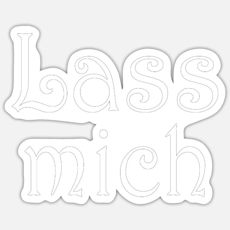 Lass mich Sticker Größe S (10 x 10 cm)