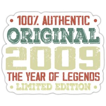 Legend since 2009 Born in 2009 - 15th Anniversary - Sticker size S (10 x 10 cm) - white matte - Front