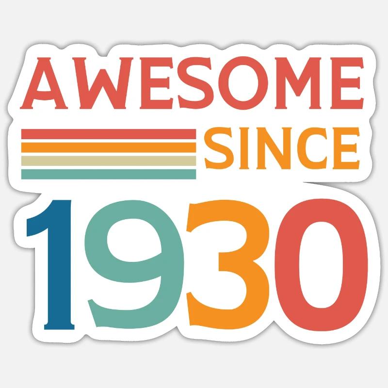 Awesome since 1930 - Sticker size S (10 x 10 cm) - white matte